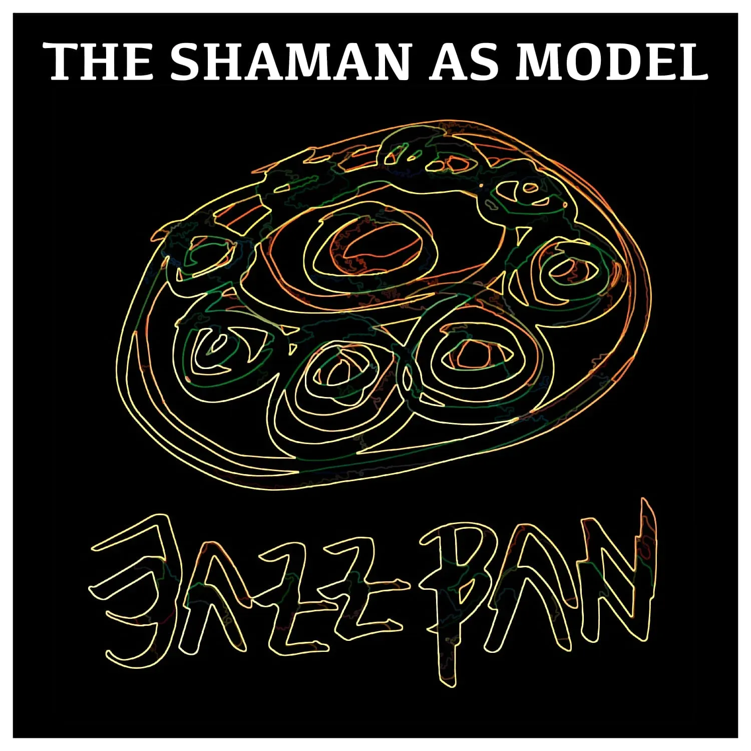 The Shaman as Model